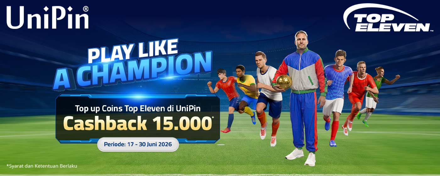 Play Like a Champion:  Top Up Coins Top Eleven di UniPin, Dapatkan Cashback 15.000!